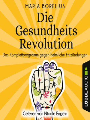 cover image of Die Gesundheitsrevolution--Das Komplettprogramm gegen heimliche Entzündungen